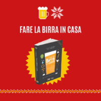 "Fare la birra in casa" – SECONDA EDIZIONE – di F. Antonelli e A. Ruggiero - Regalo per Natale